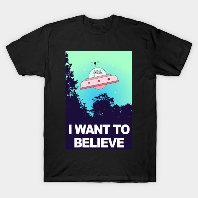 I Want To Believe Alien UFO Area 51 SciFi Cat Meme 1990s T-Shirt by Celestial Holding Co.